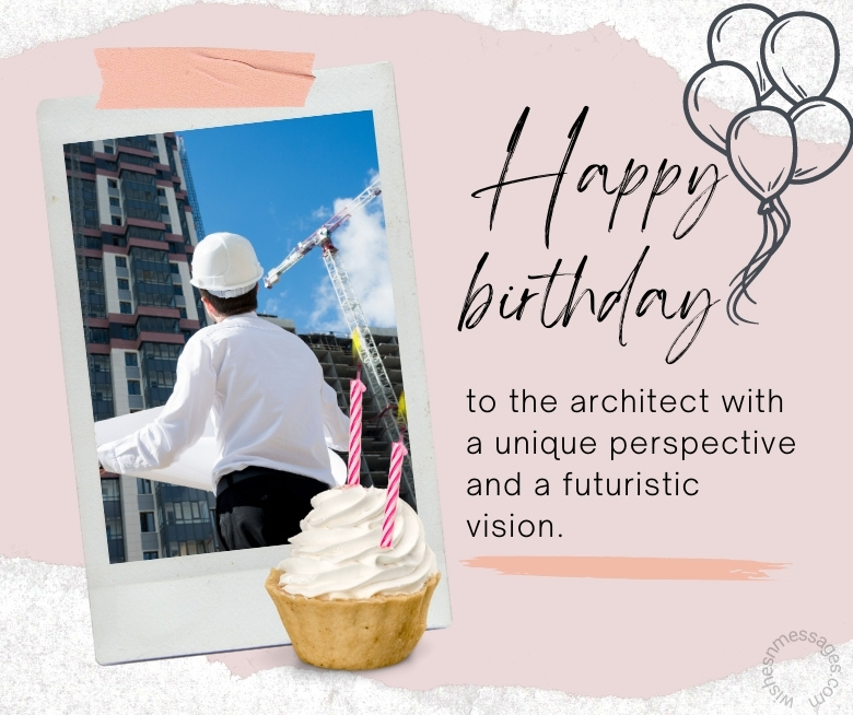 Happy Birthday Wishes for Architect