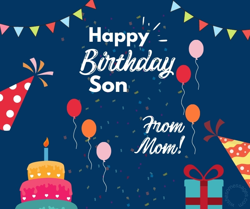Funny Birthday Wishes For Son From Mother