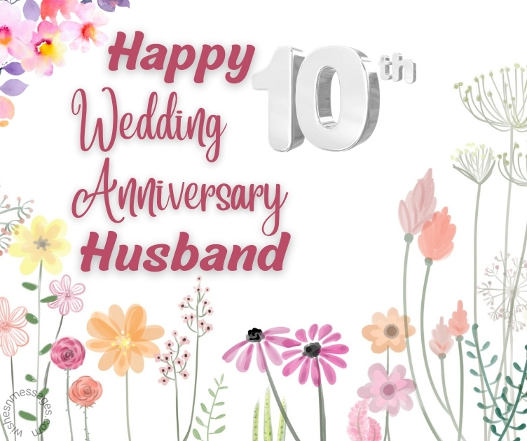 Happy 10th Wedding Anniversary Husband