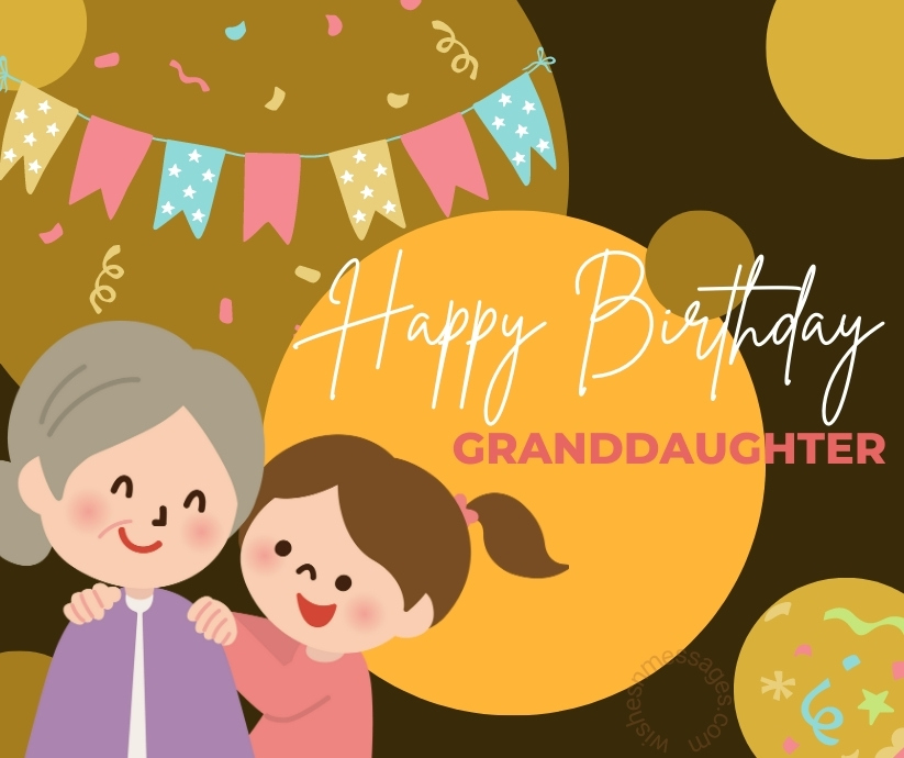 Happy Birthday Granddaughter From Grandma