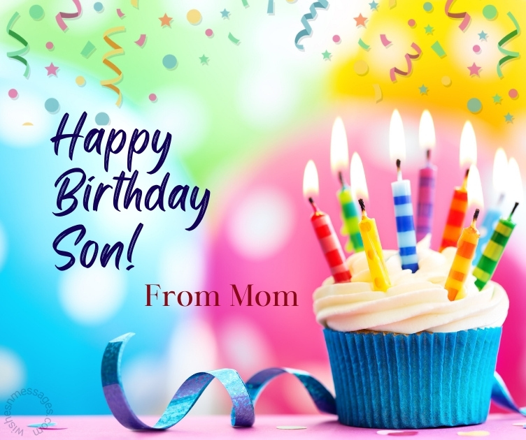 Happy Birthday Wishes For Son From Mom