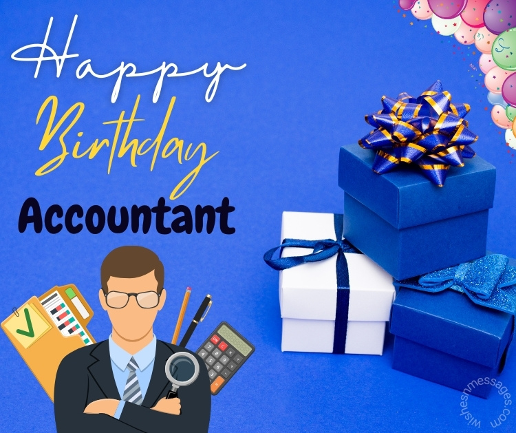 Birthday Wishes And Messages for an Accountant