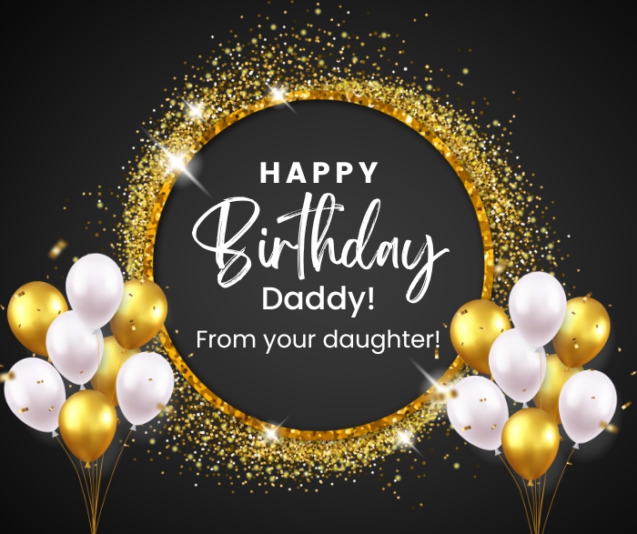 Happy Birthday Wishes For Father From Daughter