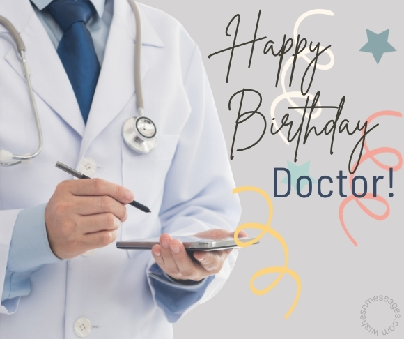 Happy Birthday Wishes and Messages for Doctors