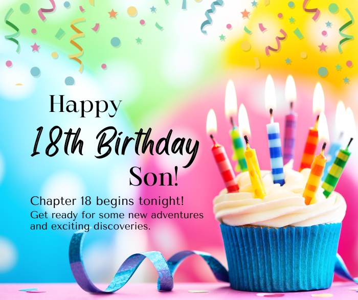 Happy 18th Birthday Son